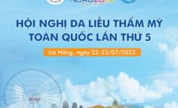 Hội nghị Da liễu Thẩm mỹ Toàn quốc lần thứ 5 – Đà Nẵng 2022